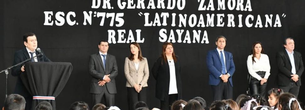 ZAMORA HABILITÓ EN REAL SAYANA  EL RENOVADO EDIFICIO DE LA  ESCUELA N° 775, ENTREGÓ VIVIENDAS  Y REALIZÓ IMPORTANTES ANUNCIOS